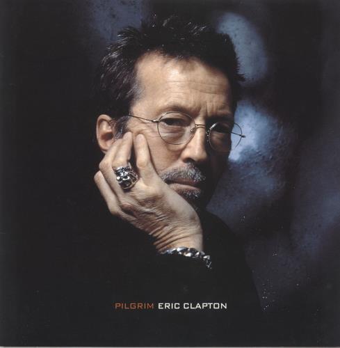 Pilgrim - Eric Clapton Songs, Reviews, Credits AllMusic