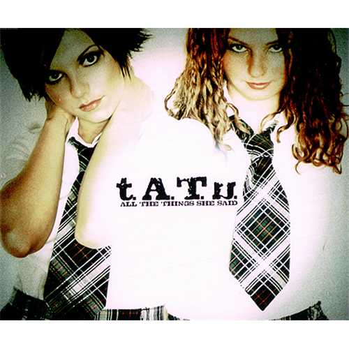 Pleasant Power - Página 16 T.A.T.U_ALL%2BTHE%2BTHINGS%2BSHE%2BSAID-409674