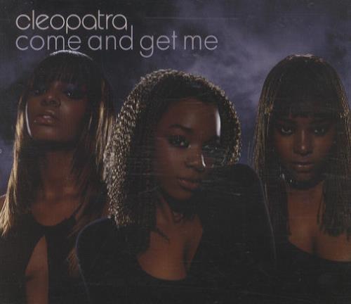 Click to view product details and reviews for Cleopatra Come And Get Me 2000 Uk Cd Single Wea261cddj. Click to view product details and reviews for Cleopatra Come And Get Me 2000 Uk Cd Single Wea261cddj.