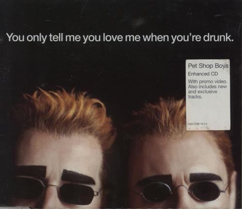 Click to view product details and reviews for Pet Shop Boys You Only Tell Me You Love Me When Youre Drunk Cd1 2000 Uk Cd Single Cdrs6533.