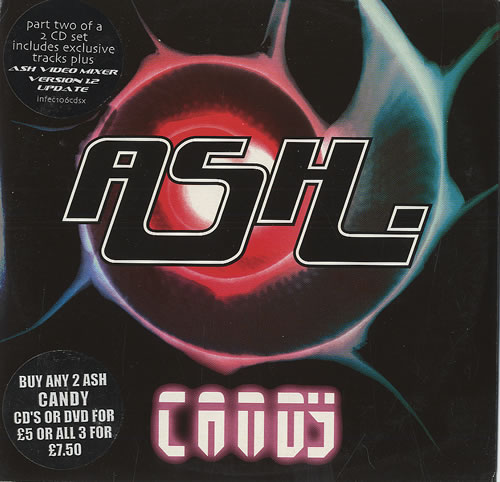 Click to view product details and reviews for Ash Candy 2001 Uk 2 Cd Single Set Infec106cds X. Click to view product details and reviews for Ash Candy 2001 Uk 2 Cd Single Set Infec106cds X.