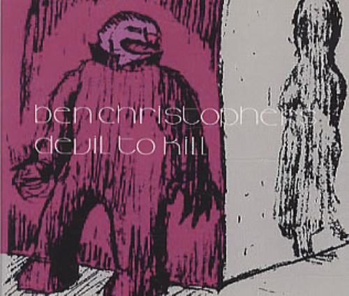 Click to view product details and reviews for Ben Christophers Devil To Kill 2004 Uk Cd R Acetate Frycd204 Cdrlc7180.