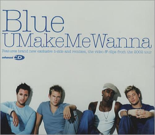 Click to view product details and reviews for Blue 00s U Make Me Wanna 2003 Uk Cd Single Sincd44.