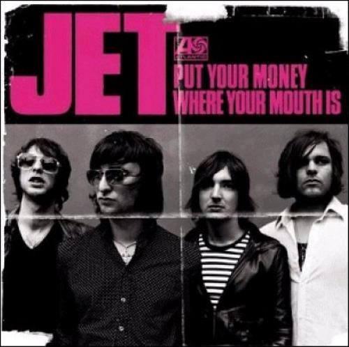 Click to view product details and reviews for Jet Put Your Money Where Your Mouth Is 2006 Uk Cd Single At0258cd.