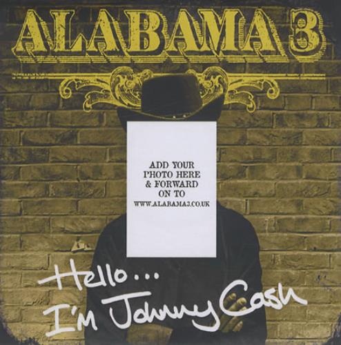 Click to view product details and reviews for Alabama 3 Hello Im Johnny Cash 2005 Uk Cd R Acetate Cdr Acetate. Click to view product details and reviews for Alabama 3 Hello Im Johnny Cash 2005 Uk Cd R Acetate Cdr Acetate.
