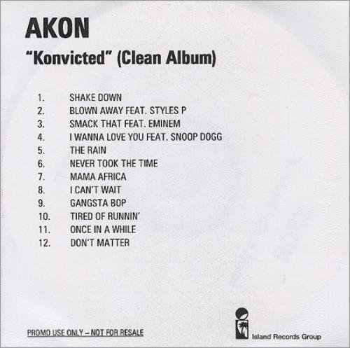 Click to view product details and reviews for Akon Konvicted Clean Album 2006 Uk Cd R Acetate Cd R Acetate. Click to view product details and reviews for Akon Konvicted Clean Album 2006 Uk Cd R Acetate Cd R Acetate.