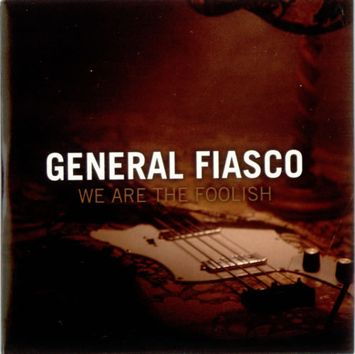 Click to view product details and reviews for General Fiasco We Are The Foolish 2009 Uk Cd Single Infect106cd.