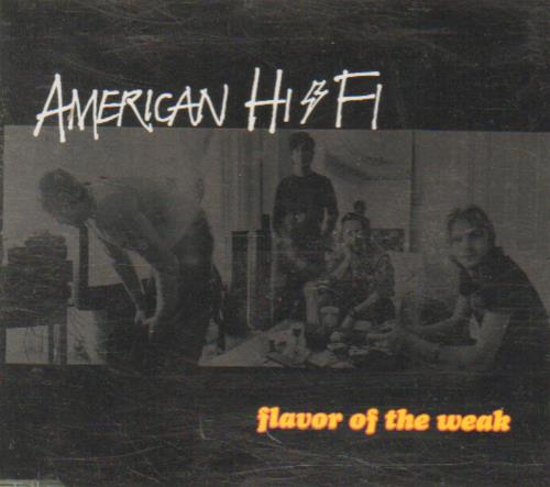 Click to view product details and reviews for American Hi Fi Flavor Of The Weak 2001 Uk Cd Single Hifi1. Click to view product details and reviews for American Hi Fi Flavor Of The Weak 2001 Uk Cd Single Hifi1.