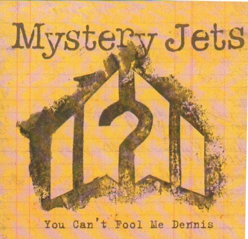 Mystery Jets You Cant Fool Me Dennis 2006 Uk Cd Single Pro15384