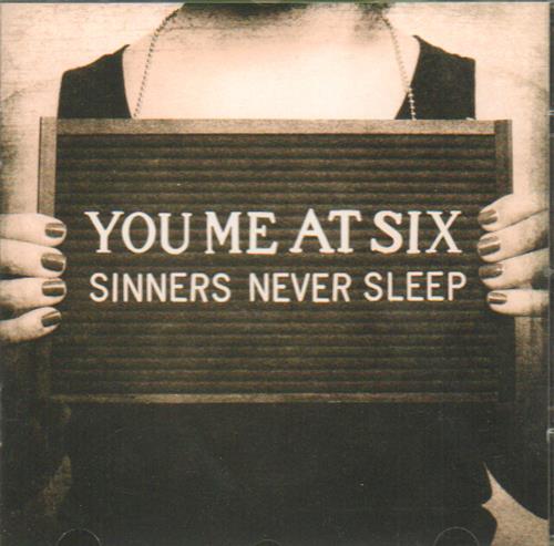 Click to view product details and reviews for You Me At Six Sinners Never Sleep 2011 Uk Cd Album Cdv3093. Click to view product details and reviews for You Me At Six Sinners Never Sleep 2011 Uk Cd Album Cdv3093.