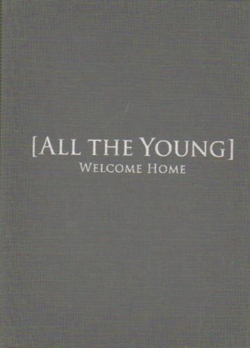 Click to view product details and reviews for All The Young Welcome Home 2012 Uk Cd Album 2564660401. Click to view product details and reviews for All The Young Welcome Home 2012 Uk Cd Album 2564660401.