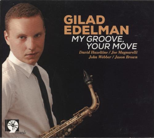 Click to view product details and reviews for Gilad Edelman My Groove Your Move 2013 Usa Cd Album Cd1051 2.
