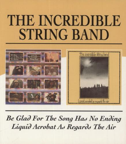 Click to view product details and reviews for The Incredible String Band Be Glad For The Song Has No Ending Liquid Acrobat As Regards The Air 2009 Uk 2 Cd Album Set Bgocd627.