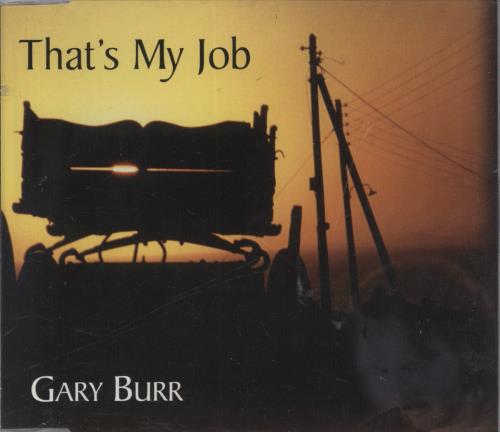 Click to view product details and reviews for Gary Burr Thats My Job 1999 Uk Cd Single Hss2.