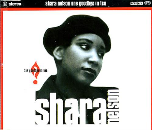 Click to view product details and reviews for Shara Nelson One Goodbye In Ten 1993 Uk Cd Single Cdcool279.