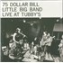 75 Dollar Bill Little Big Band Live At Tubby's 2-LP vinyl set US