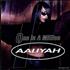 Aaliyah The One I Gave My Heart To/One In A Million CD single US AALC5TH313150