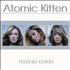 Atomic Kitten Feels So Good CD album Australian AMKCDFE226247