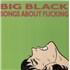 Big Black Songs About Fucking LP USA BACLPSO874174