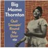 Big Mama Thornton Quit Snoopin' Round My Door vinyl LP UK B8KLPQU877160