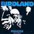 Birdland Paradise - Anthology 2-CD album set UK BIR2CPA305882