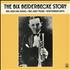 Bix Beiderbecke The Bix Beiderbecke Story vinyl box set French BB-VXTH722794