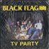 Black Flag TV Party 7