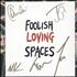 Blossoms Foolish Loving Spaces + Autographed Booklet - Sealed CD album UK IWVCDFO739757