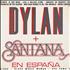 Bob Dylan Dylan + Santana En Espana - numbered vinyl LP Spanish DYLLPDY287211