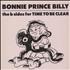 Bonnie Prince Billy The B-Sides For Time To Be Clear 7