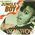 Bow Wow Wow Jungle Boy 12