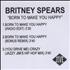 Britney Spears Born To Make You Happy CD-R acetate UK BTPCRBO365707