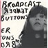 Broadcast Tender Buttons vinyl LP UK