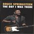 Bruce Springsteen The Day I Was There book UK SPRBKTH717113