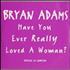 Bryan Adams Have You Ever Really Loved A Woman 3