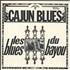Cajun Blues Les Blues Du Bayou vinyl LP US CJBLPLE715877