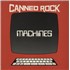 Canned Rock Machines vinyl LP UK