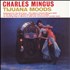 Charles Mingus Tijuana Moods vinyl LP UK CA8LPTI803815