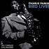 Charlie Parker Bird Lives - The Complete Dial Masters 2-LP vinyl set UNITED KINGDOM CIK2LBI344159