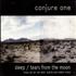 Conjure One Sleep / Tears From The Moon CD single UK CNJC5SL702978