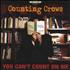 Counting Crows You Can't Count On Me CD single UK CNTC5YO431959