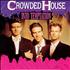 Crowded House Into Temptation 7