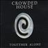 Crowded House Together Alone CD single Australian CRDC5TO156742