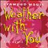 Crowded House Weather With You - Remix 12