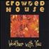 Crowded House Weather With You CD single French CRDC5WE432638