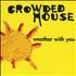 Crowded House Weather With You CD single French CRDC5WE74374