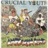 Crucial Youth We're An American Band - White Vinyl 7