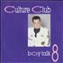 Culture Club Boy Talk 8 7