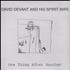 David Devant & His Spirit Wife One Thing After Another CD-R acetate UK AVECRON423477