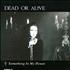Dead Or Alive Something In My House - Pop Up Sleeve 7 UK DOA07SO30480